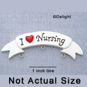 7115 - I love Nursing Banner - Resin Charm Holder