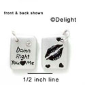N1039 - Damn Right You Love Me & Lips - Silver Resin Charm