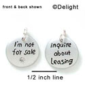 N1048 - I'm not for Sale, Inquire about Leasing - Silver Resin Charm