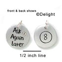N1051 - Ask Again Later, Eight Ball - Silver Resin Charm